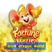 mir4 dragon world private server